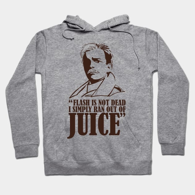 Lord Flashheart - Ran Out of Juice Quote Hoodie by Meta Cortex